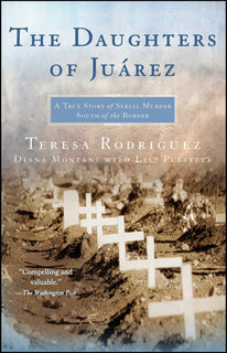 The Daughters Of Juarez by Rodriguez